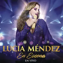 En Escena (En Vivo) by Lucía Mendez album reviews, ratings, credits