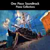 One Piece Soundtrack Piano Collections album lyrics, reviews, download