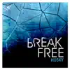 Break Free album lyrics, reviews, download