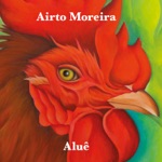 Airto Moreira - Aluê