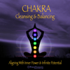 Chakra Cleansing & Balancing: Aligning with Inner Power & Infinite Potential - PowerThoughts Meditation Club