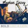 Bold Like a Lion album lyrics, reviews, download