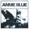 Annie Blue - Single album lyrics, reviews, download