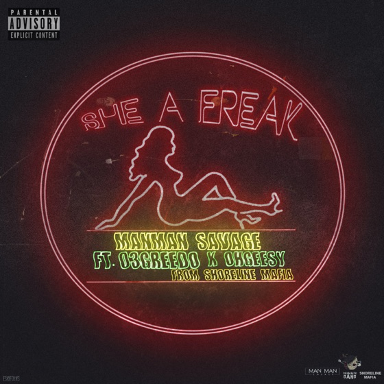 Cover artwork for She A Freak (feat. Ohgeesy & 03 Greedo)