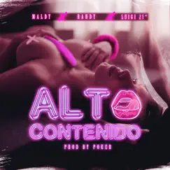 Alto Contenido (feat. Randy & Luigi21) - Single by Maldy album reviews, ratings, credits