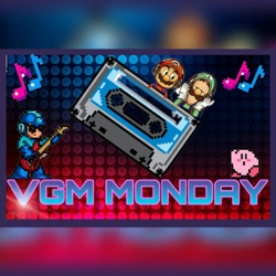 VGM Monday!