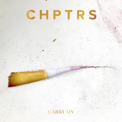 Carry On - EP by CHPTRS album reviews, ratings, credits