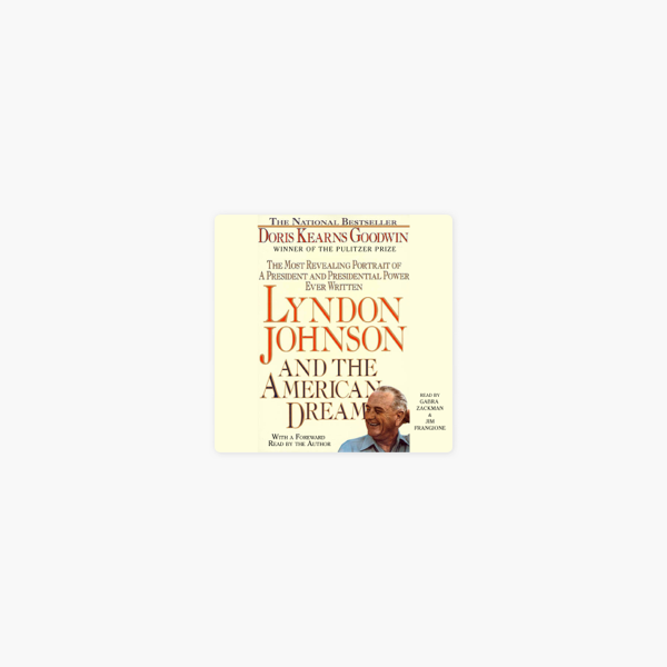 Lyndon Johnson And The American Dream Unabridged - 