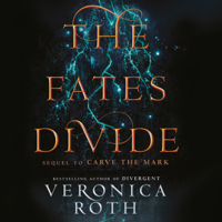 Veronica Roth - The Fates Divide:  Carve the Mark, Book 2 (Unabridged) artwork