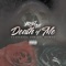 The Death of Me (feat. Jor'del Downz) - Krosst Out lyrics