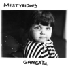 Mistyrijous Gangsta - EP - Migloko