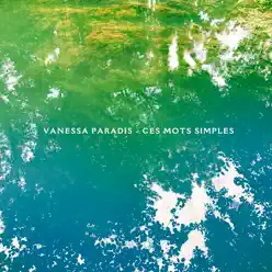 Ces mots simples - Single - Vanessa Paradis Ces mots simples - Single - Vanessa Paradis