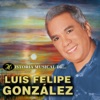 Luis Felipe González - Amor Serrano