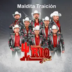 Maldita Traición - Single - Conjunto Río Grande Maldita Traición - Single - Conjunto Río Grande
