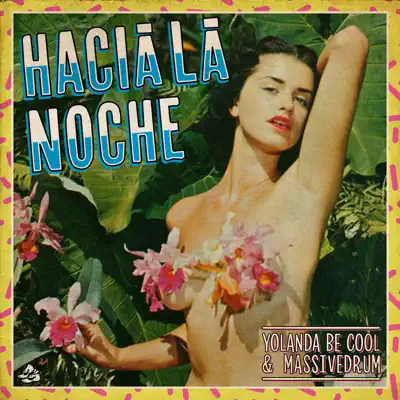 Hacia La Noche - Single - Yolanda Be Cool
