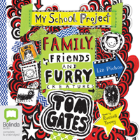 Liz Pichon - Family, Friends and Furry Creatures - Tom Gates Book 12 (Unabridged) artwork