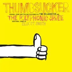 Thumbsucker (Original Score) - The Polyphonic Spree