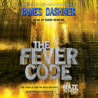 James Dashner - The Fever Code (Maze Runner, Book Five; Prequel) (Unabridged) artwork