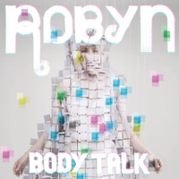 Robyn - Body Talk artwork