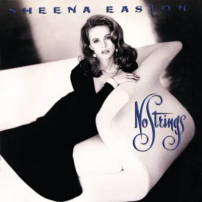 No Strings - Sheena Easton