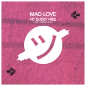 Mad Love (feat. Jessie Villa) artwork