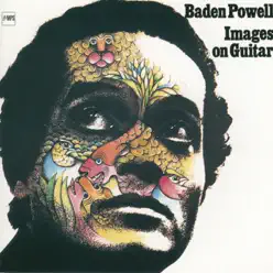 Images On Guitar - Baden Powell Images On Guitar - Baden Powell