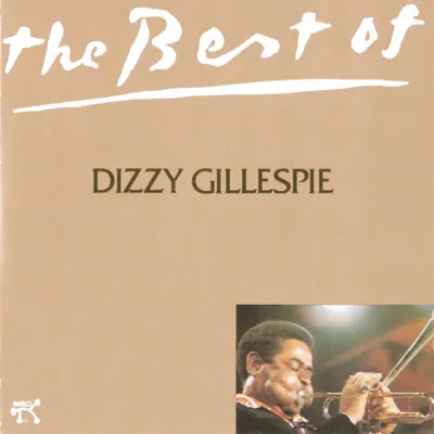 The Best of Dizzy Gillespie - Dizzy Gillespie