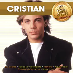 16 Éxitos de Oro: Cristian - Cristian Castro