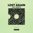 Lost Again (feat. Norah B) [Extended Mix]