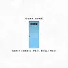 Come Home (feat. Souly Had) - Single album lyrics, reviews, download