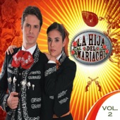 La Hija Del Mariachi - Ahora