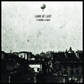 Land at Last - After the Ashes