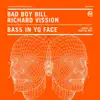 Bass In Yo Face - Single album lyrics, reviews, download