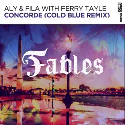 Concorde (Cold Blue Remix) [with Ferry Tayle] - Single - Aly & Fila