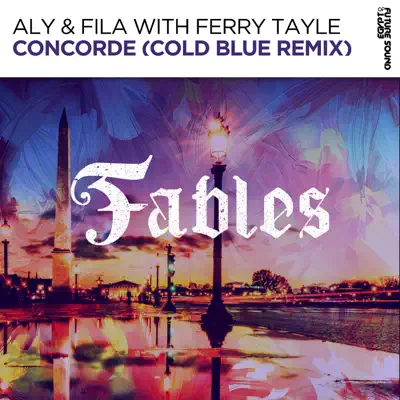 Concorde (Cold Blue Remix) [with Ferry Tayle] - Single - Aly & Fila