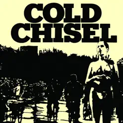 Cold Chisel (Remastered) - Cold Chisel