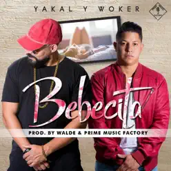 Bebecita - Single - Yakal y Woker