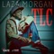 TLC - Laza Morgan lyrics