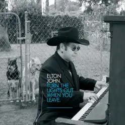 Turn the Lights Out When You Leave - Single - Elton John