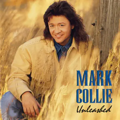 Unleashed - Mark Collie