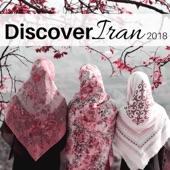Discover Iran 2018 - The Most Traditional and Relaxing Iranian Music with Nature Sounds artwork