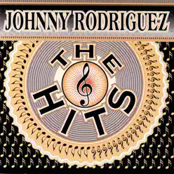 Johnny Rodriguez: The Hits - Johnny Rodriguez