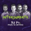 Intensamente (feat. Preto No Branco) - Single