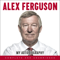 Alex Ferguson - ALEX FERGUSON My Autobiography artwork