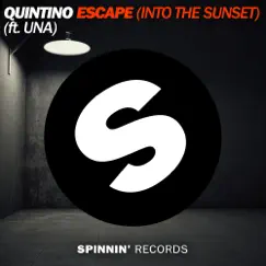 Escape (Into the Sunset) [feat. Una] [Extended Mix] - Single by Quintino album reviews, ratings, credits