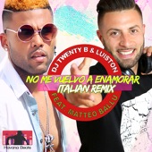 No Me Vuevo a Enamorar (feat. Matteo Ballu) [Italian Remix] artwork