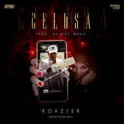 Celosa - Single - Roazter Celosa - Single - Roazter