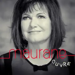 Ouvre - Maurane Ouvre - Maurane