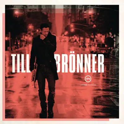 Till Brönner (Deluxe Edition) - Till Brönner Till Brönner (Deluxe Edition) - Till Brönner