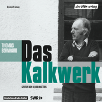 Thomas Bernhard - Das Kalkwerk artwork
